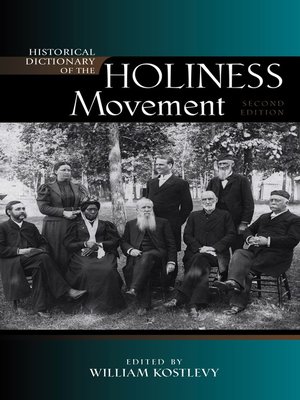 cover image of Historical Dictionary of the Holiness Movement